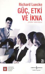 Güç, Etki ve İkna