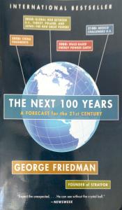 The Next 100 Years The Next 100 Years