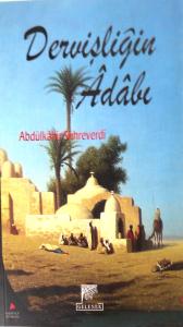 Dervişliğin Adabı Dervişliğin Adabı