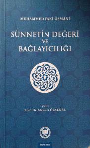 Sünnetin Değeri ve Bağlayıcılığı Sünnetin Değeri ve Bağlayıcılığı