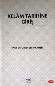 Kelam Tarihine Giriş Kelam Tarihine Giriş