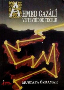 Ahmed Gazali Ve Tevhidde Tecrid