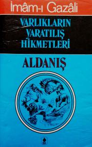 Varlıkların Yaratılış Hikmetleri Varlıkların Yaratılış Hikmetleri