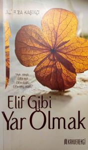 Elif Gibi Yar Olmak