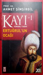 Kayı -I Osmanlı Tarihi / Ertuğrul'un Ocağı Kayı -I Osmanlı Tarihi / Ertuğrul'un Ocağı