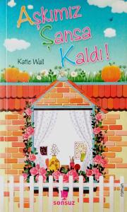 Aşkımız Şansa Kaldı! Aşkımız Şansa Kaldı!