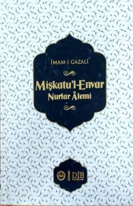 Mişkatu'l-Envar Nurlar Alemi Mişkatu'l-Envar Nurlar Alemi