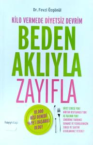 Beden Aklıyla Zayıfla Beden Aklıyla Zayıfla