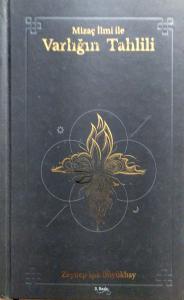 Mizaç İlmi İle Varlığın Tahlili Mizaç İlmi İle Varlığın Tahlili