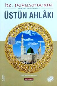 Hz.Peygamberin (S.A.V) Üstün Ahlakı