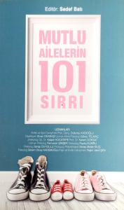 Mutlu Ailelerin 101 Sırrı Mutlu Ailelerin 101 Sırrı