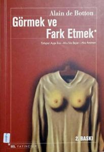 Görmek ve Fark Etmek Görmek ve Fark Etmek