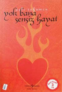 Yok Bana Sensiz Hayat Yok Bana Sensiz Hayat
