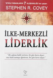 İlke Merkezli Liderlik İlke Merkezli Liderlik