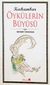 Kırkambar Öykülerin Büyüsü Kırkambar Öykülerin Büyüsü