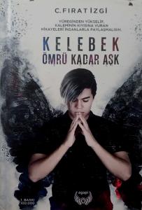 Kelebek Ömrü Kadar Aşk (Ciltli)