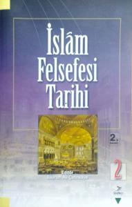 İslam Felsefesi Tarihi ( 2 Cilt Takım) İslam Felsefesi Tarihi ( 2 Cilt Takım)