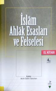 İslam Ahlak Esasları İslam Ahlak Esasları