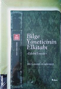 Bilge Yöneticinin Elkitabı Edebü'l Vezir Bilge Yöneticinin Elkitabı Edebü'l Vezir