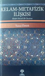 Kelam-Metafizik İlişkisi Kelam-Metafizik İlişkisi