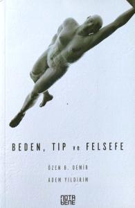 Beden, Tıp ve Felsefe Beden, Tıp ve Felsefe