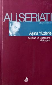 Aşina Yüzlerle Ailesine ve Dostlarına Mektuplar