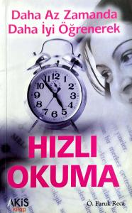 Daha Az Zamanda Daha İyi Öğrenerek Hızlı Okuma Daha Az Zamanda Daha İyi Öğrenerek Hızlı Okuma