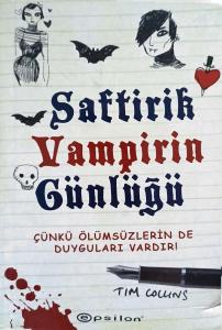 Saftirik Vampirin Günlüğü Çünkü Ölümsüzlerin de Duyguları Vardır! Saftirik Vampirin Günlüğü Çünkü Ölümsüzlerin de Duyguları Vardır!