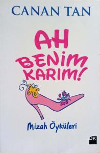 Ah Benim Karım! Ah Benim Kocam! Ah Benim Karım! Ah Benim Kocam!