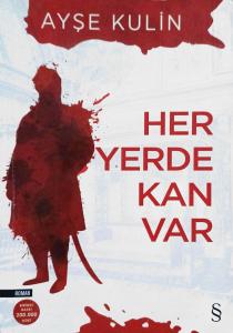 Her Yerde Kan Var Her Yerde Kan Var