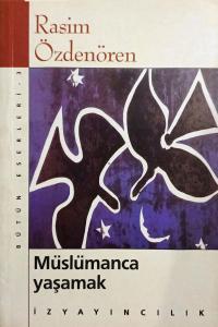 Müslümanca Yaşamak Müslümanca Yaşamak