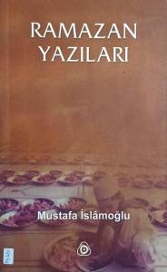 Ramazan Yazıları Ramazan Yazıları