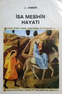İsa Mesihin Hayatı İsa Mesihin Hayatı