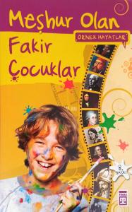 Meşhur Olan Fakir Çocuklar Meşhur Olan Fakir Çocuklar