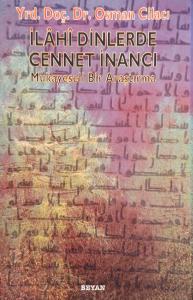 İlahi Dinlerde Cennet İnancı İlahi Dinlerde Cennet İnancı