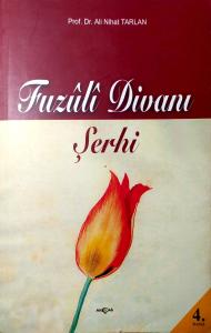Fuzuli Divanı Şerhi Fuzuli Divanı Şerhi