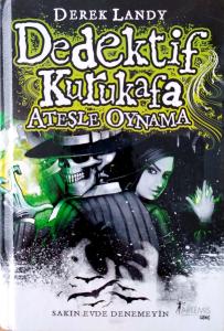 Dedektif Kurukafa / Ateşle Oynama (Ciltli)