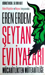 Şeytan Evliyaları Mücahitlikten Müteahitliğe Şeytan Evliyaları Mücahitlikten Müteahitliğe