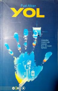 Yol (İnsandan İnsanlığa Uzanan Bir Bilişim Öyküsü)