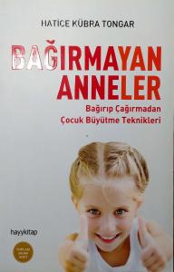 Bağırmayan Anneler Bağırmayan Anneler