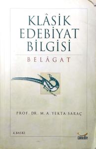 Klasik Edebiyat Bilgisi: Belagat