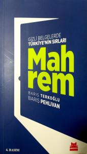 Mahrem Gizli Belgelerle Türkiye'nin Sırları Mahrem Gizli Belgelerle Türkiye'nin Sırları