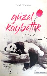 Güzel Kaybettik Güzel Kaybettik