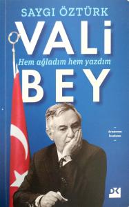 Vali Bey Hem Ağladım Hem Yazdım Vali Bey Hem Ağladım Hem Yazdım