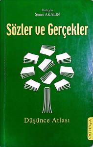Sözler ve Gerçekler Düşünce Atlası Sözler ve Gerçekler Düşünce Atlası