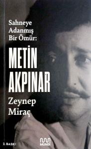 Metin Akpınar: Sahneye Adanmış Bir Ömür