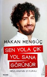 Sen Yola Çık Yol Sana Görünür Sen Yola Çık Yol Sana Görünür