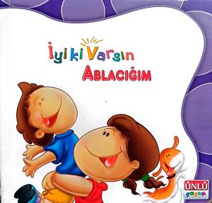 Ablacığım / İyi ki Varsın Ablacığım / İyi ki Varsın