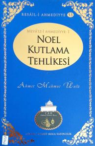 Noel Kutlama Tehlikesi / Resail-i Ahmediyye 53