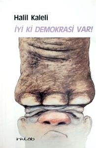 İyi ki Demokrasi Var!